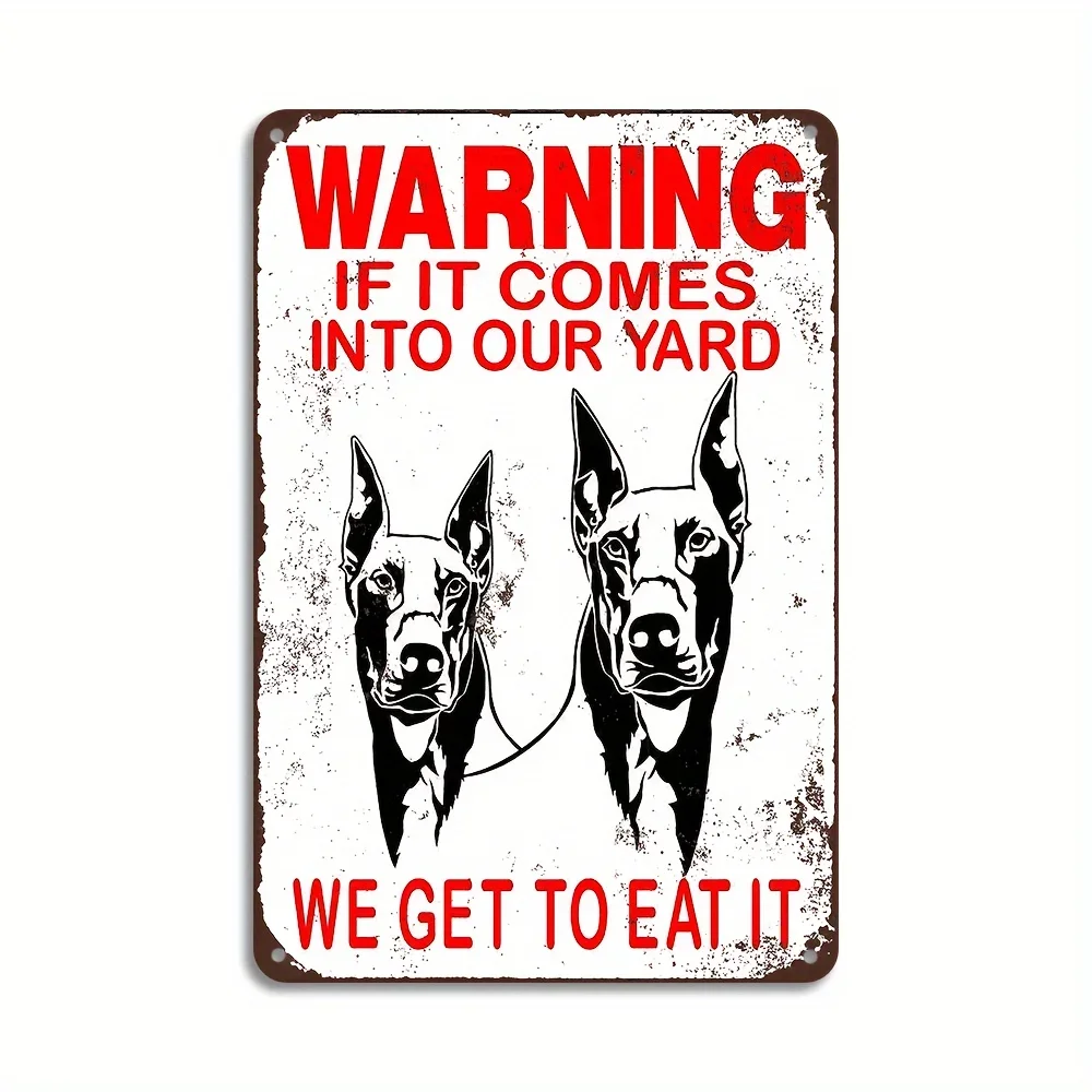 Vintage Dog Metal Tin Sign 'If It Comes Into Our Yard It Will Warn Us We Can Eat It' Poster Cafe Living Wall Decorated Plaque