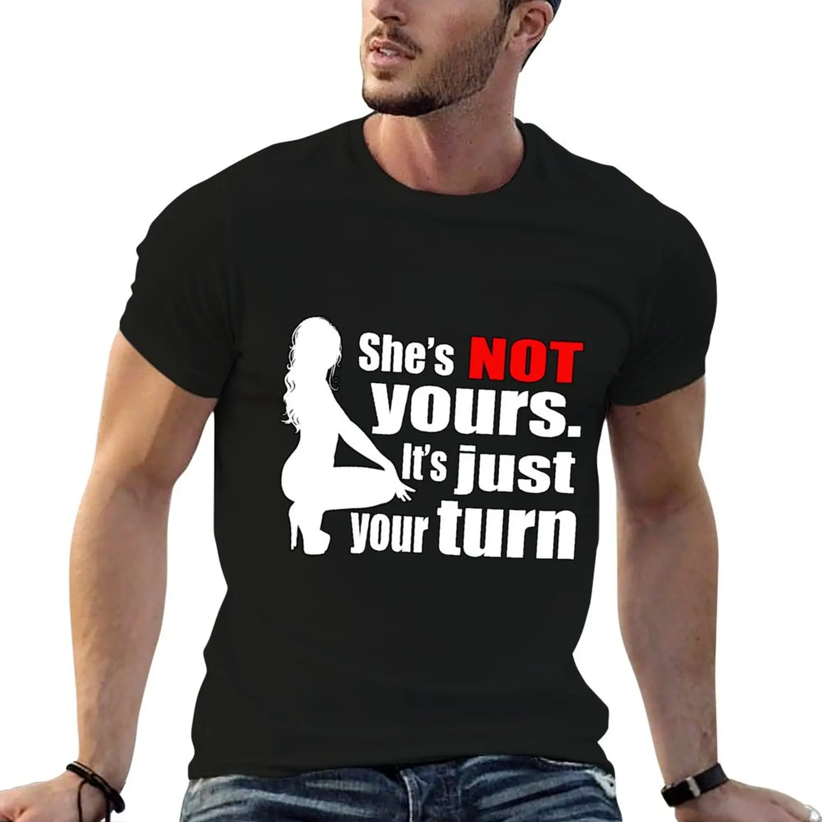 She's NOT yours. It's just your turn - red pill Mgtow Matrix design T-Shirt Casual Graphic Print Tee