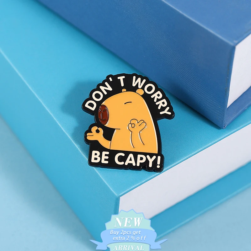 Don't Hurry Be Happy! Enamel Pins Optimistic Capybara Sloth Cute Animals Brooch Backpack Lapel Badge Jewelry Gift For Friend