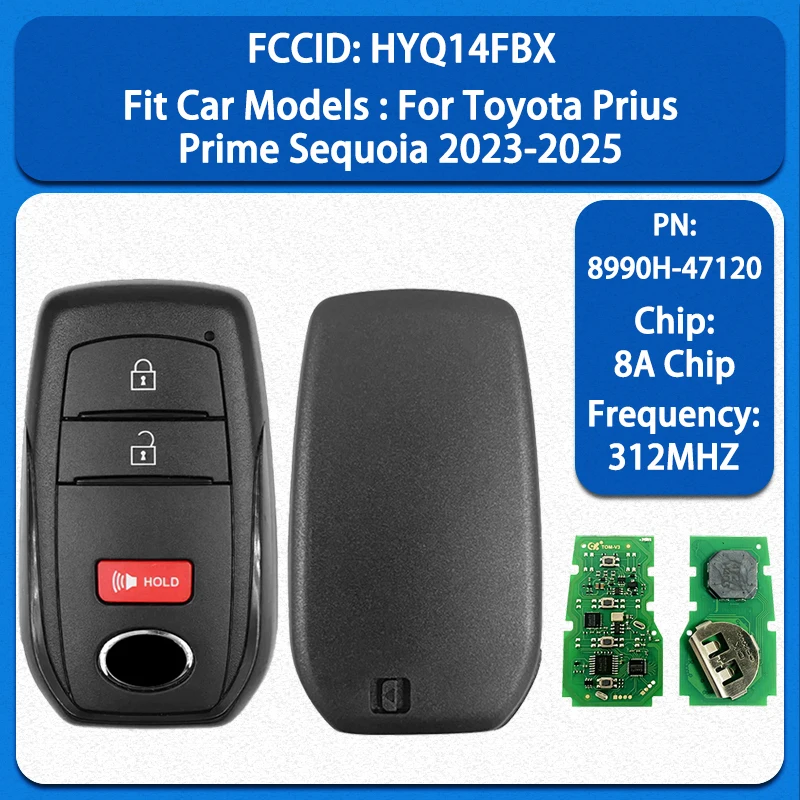 

CN007322 Смарт-ключ с 3 кнопками, чип 8A, 312/314 МГц, FCC HYQ14FBX, PN 8990H-47120 для Toyota Prius Prime Sequoia 2023-2025