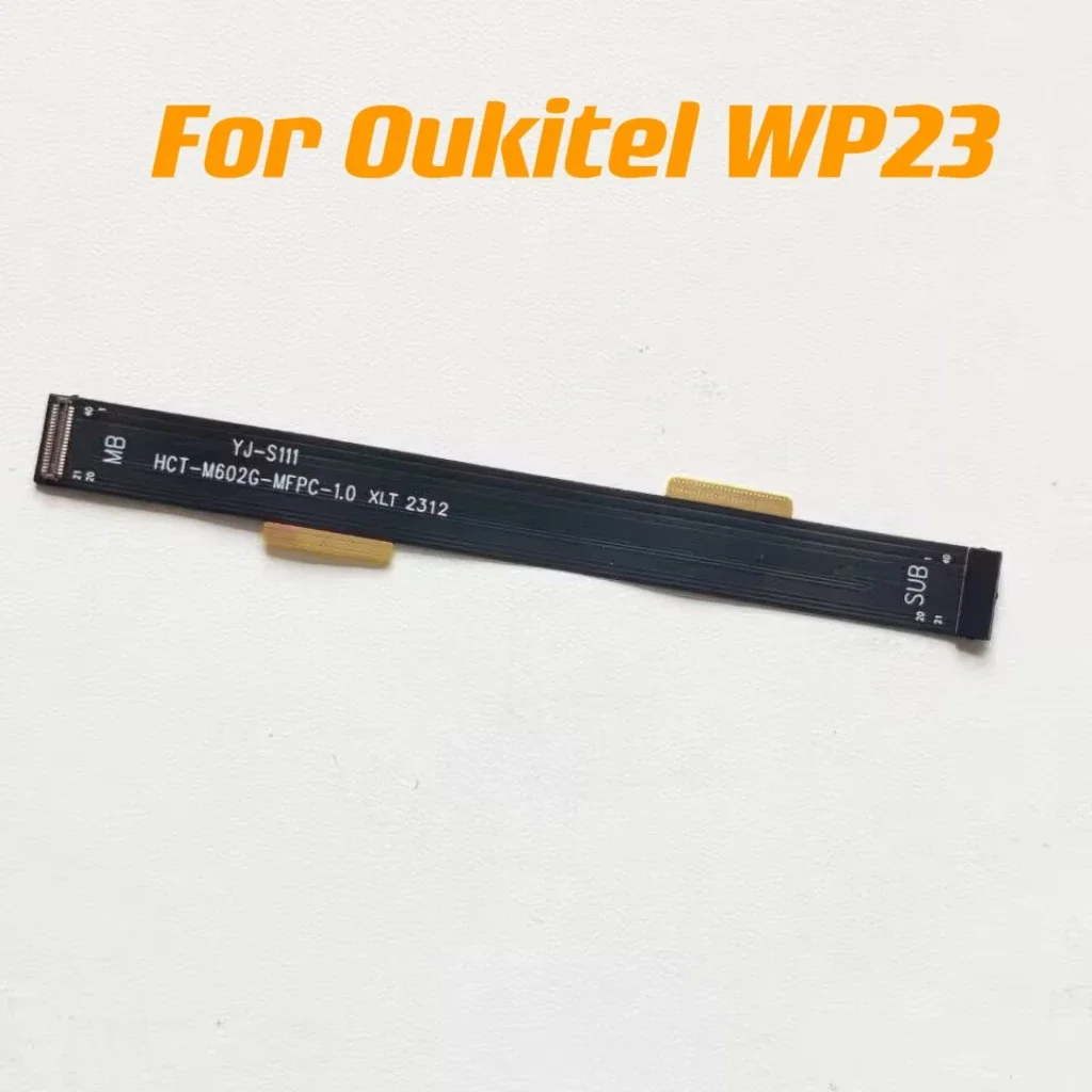 

For Oukitel WP23 6.52inch Cell Phone Mainboard Main FPC Flex Cable Connector Repair Accessories