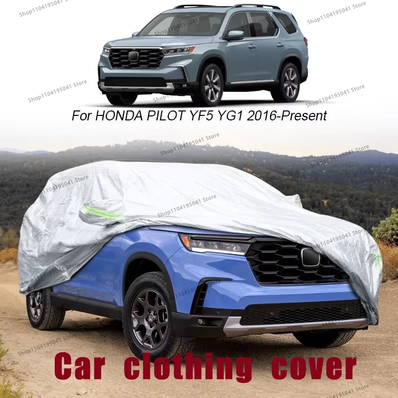 

For HONDA PILOT YF5 Full Car Cover Rain Frost Snow Car protective cover ,UV protection,Car paint protection