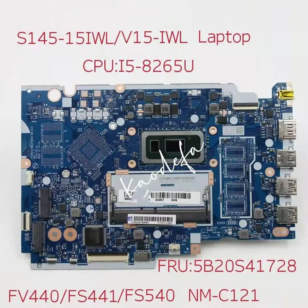 

For Lenovo Ideapad S145-15IWL V15-IWL Laptop Motherboard With I5-8265U FV440 FS441 FS540 NM-C121 FRU 5B20S41728 Tested OK