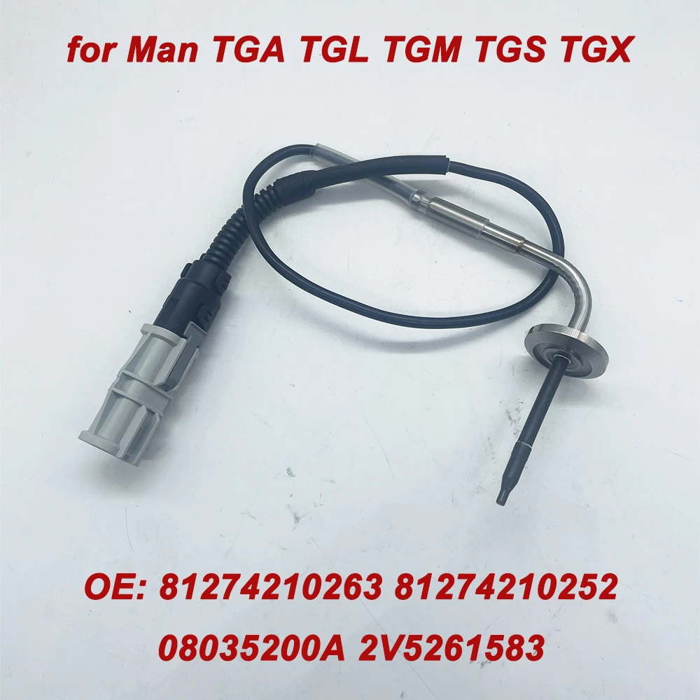 High Quality 81274210263 2V5261583 Exhaust GAS Temperature Sensor For MAN Truck TGA TGL TGM TGS TGX  08035200A 81274210252