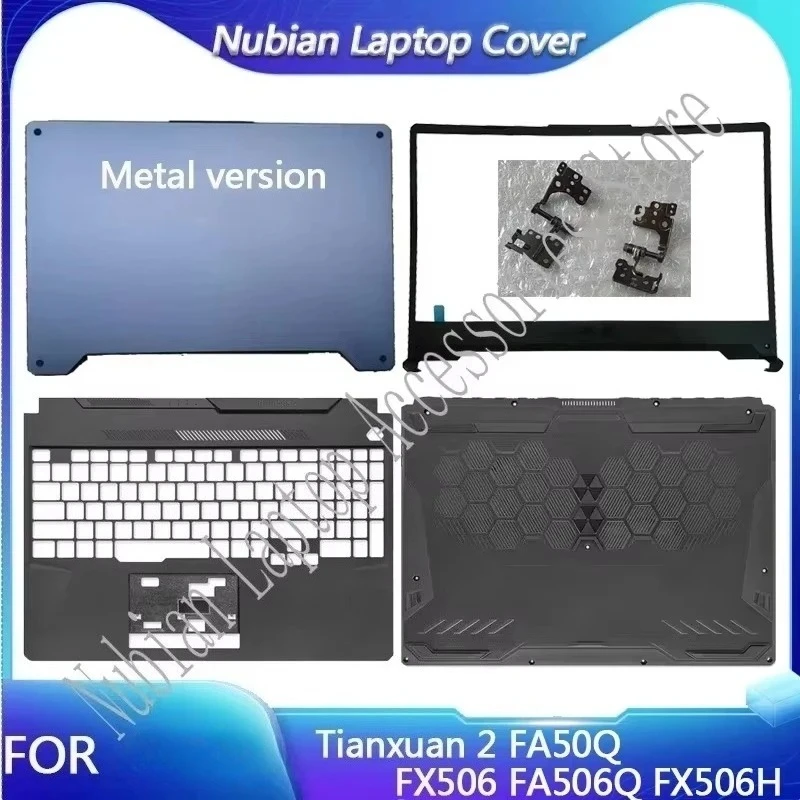 New For Tianxuan 2 FA50Q FX506 FA506Q FX506H Laptop LCD Back Cover/LCD Front Cover/Palm Rest/Bottom Cover/Hinge