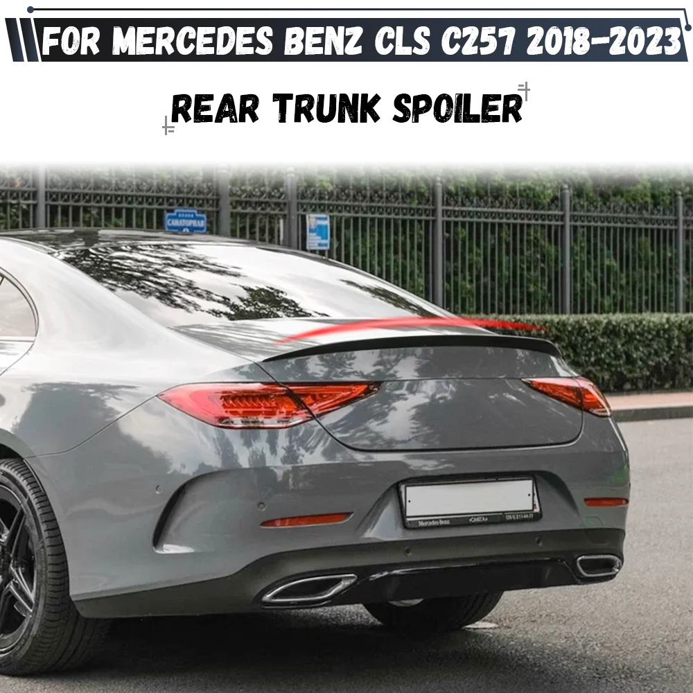 

Rear Spoiler Rear Trunk Tail Wing Body Kits For Mercedes Benz CLS C257 2018-2023 CLS220 CLS260 CLS300 CLS350 CLS400 CLS53