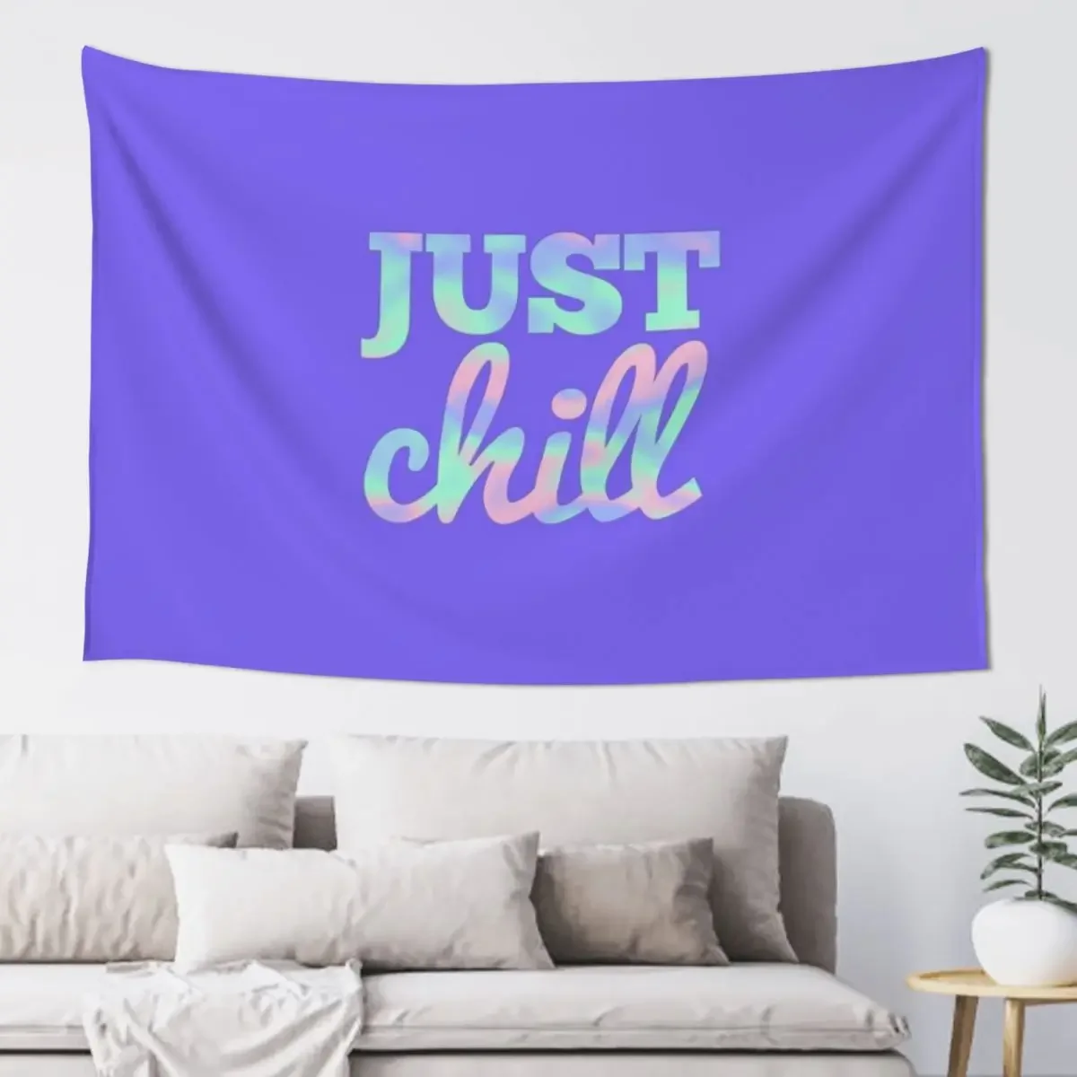 

Just Chill Motivational Quote Tapestry Home Decorations Things To The Room Room Decor Cute Tapestry
