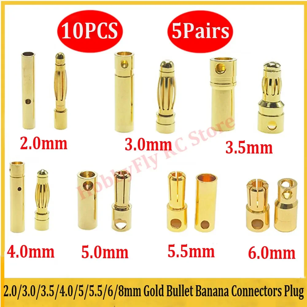 10PCS 2.0/3.0/3.5/4.0/5/5.5/6/8mm Gold Bullet Banana Connectors Plug For Lipo Battery RC ESC Motor DIY Accessories Toy (5Pairs)