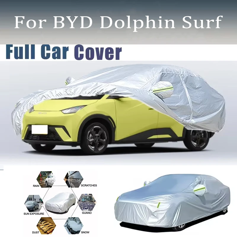 

For BYD Dolphin Surf Car Cover Outdoor Protection Full Exterior Snow Cover SunshadeDustproof Protection Cover Car Accessories