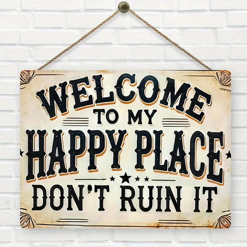 1pc Funny Tin Sign, Welcome to My Happy Place Do Not Ruin It, Humorous Wall Art, Inspirational Quote Decor, Ideal for Living R
