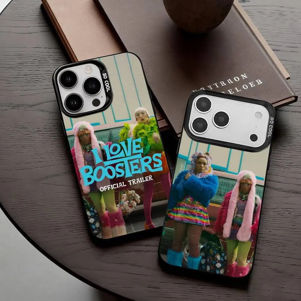 

Crime Comedy Film I Love Boosters Phone Case For iPhone17,16,15,14,13,12,11 Plus,Pro Max Candy Silver Plated Inside Cover