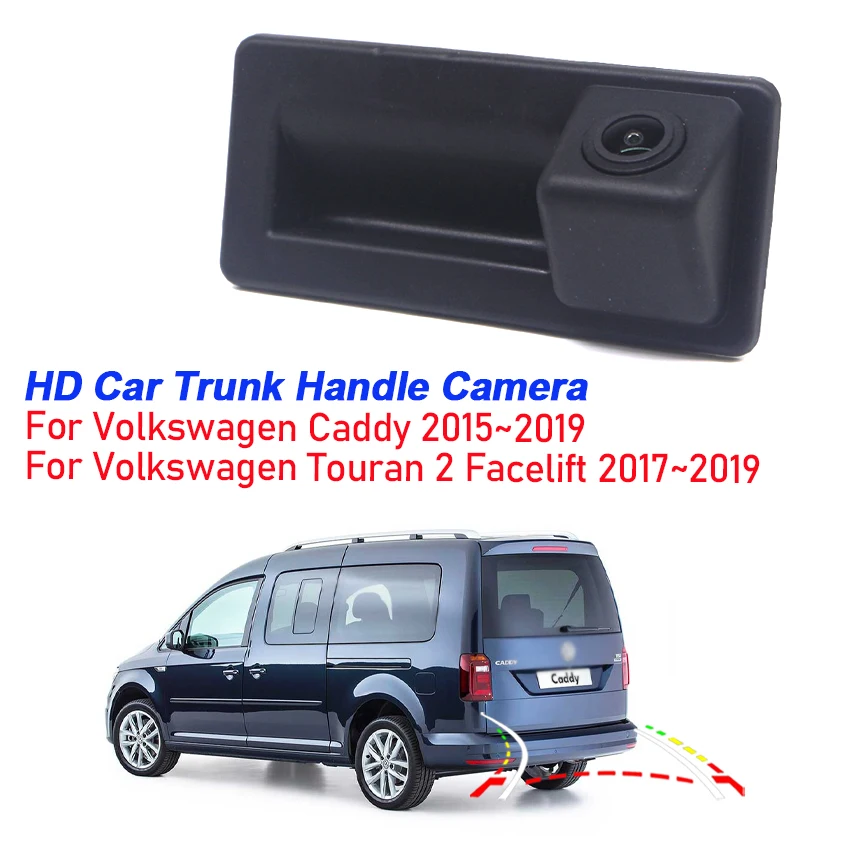 

CCD HD Trunk Handle Rear View Camera For Volkswagen Caddy Touran 2 Facelift 2015~2019 Car Backup Reverse Parking Monitor