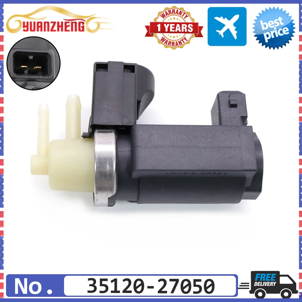 NEW 35120-27050 35120-2A900 Vaccum Turbo Boost Pressure Converter Solenoid Valve For Kia Rio Sportage Hyundai Santa Fe Elantra