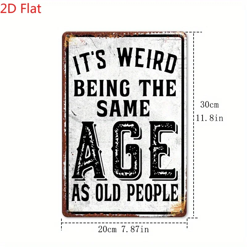 ديكور الغرفة قطعة واحدة من لافتة اللوحة العتيقة المستطيلة الملهمة المضحكة، إنها غريبة أن تكون هذا العمر كبار السن، هدية مثالية #3