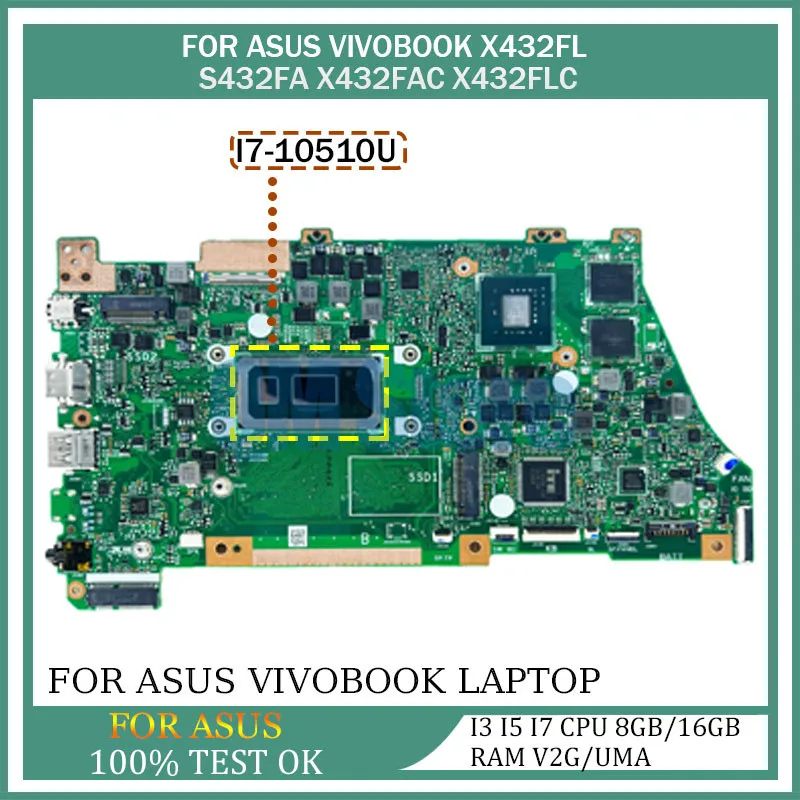 Notebook Mainboard For ASUS VivoBook X432FA X432FL X432FAC X432FLC Laptop Motherboard i3 i5 i7 8th/10th CPU 8GB/16GB RAM V2G/UMA