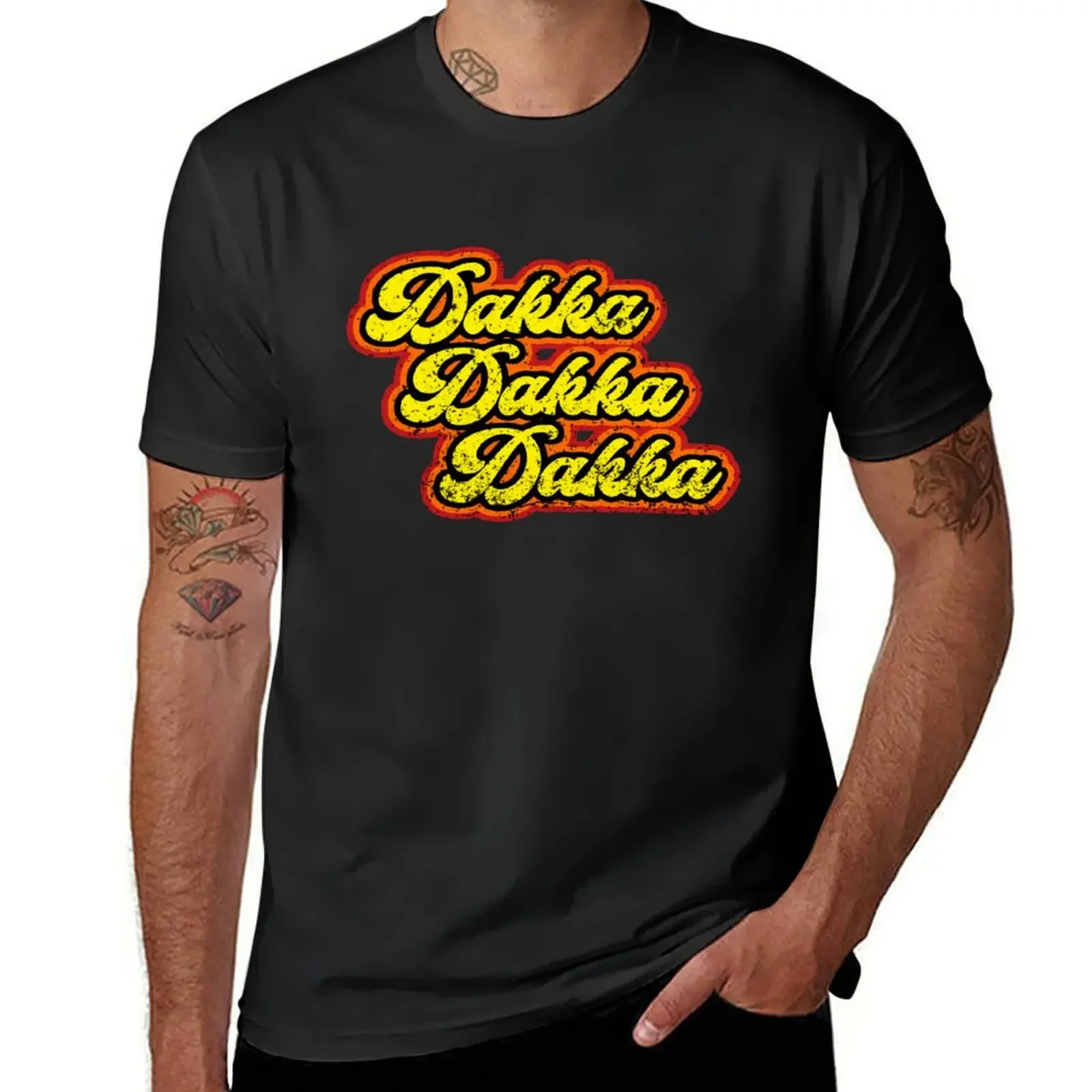 

Dakka Dakka Dakka T-Shirt funnys hippie clothes plus sizes plain mens cotton t shirts