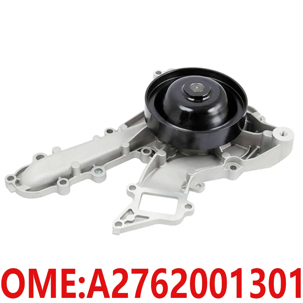 

For Mercedes Benz A2762001301 M276 ML350 GL400 SLK350 C350 GLK300 E350 E400 E350 CLS350 S400 R350 engine water pump auto parts