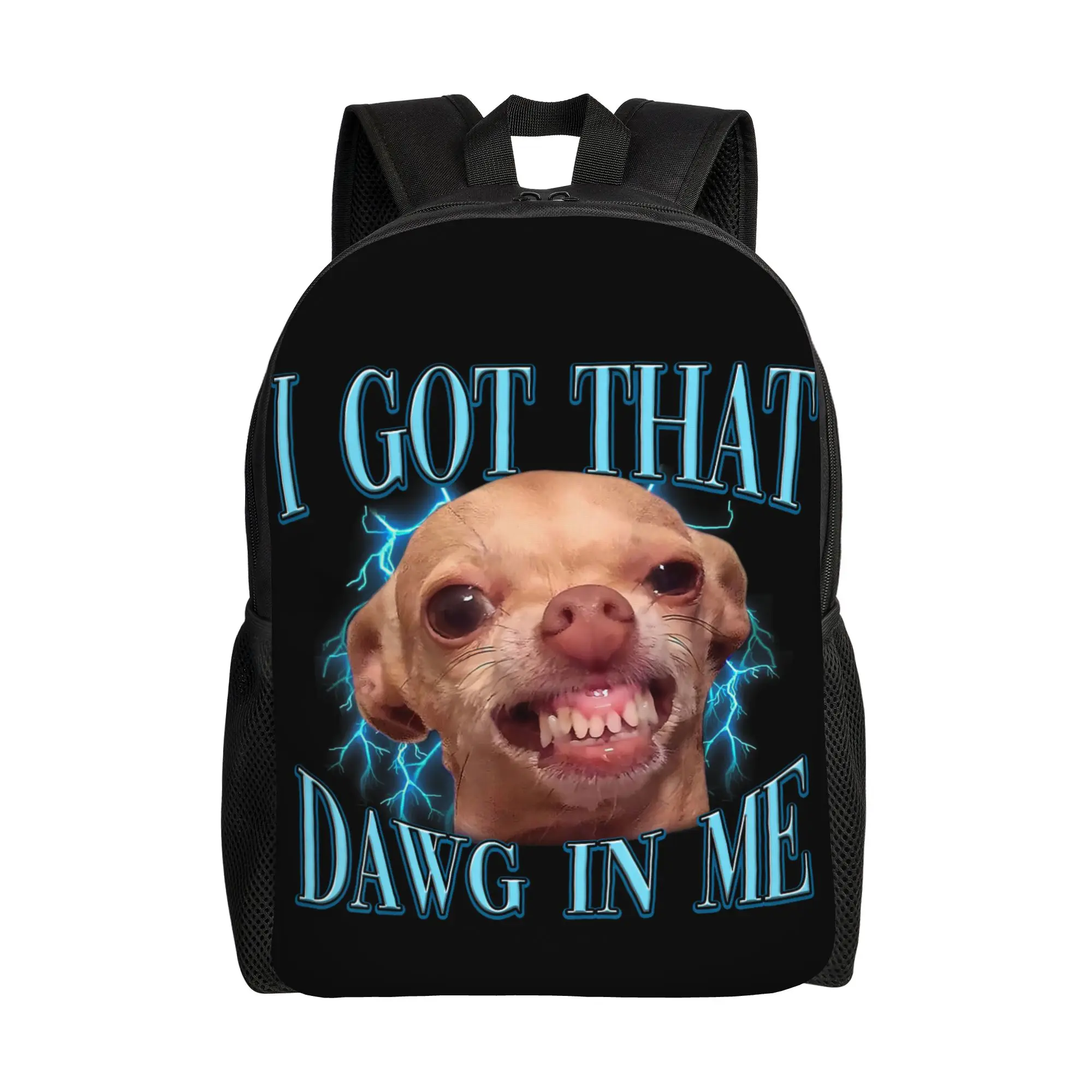 Funny Dog Meme I Got that Dawg in Me Chihuahua Lover Backpack  Kawaii Backpacks Female Outdoor Large High School Bags Rucksack