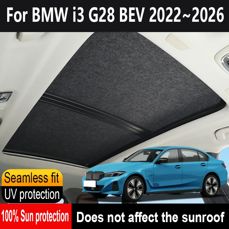 

Car Panoramic Sunroof Insulation Roof Visor For BMW i3 G28 BEV 2022~2026 Anti-UV Electrostatic Adsorption Sky Curtain Sunshade