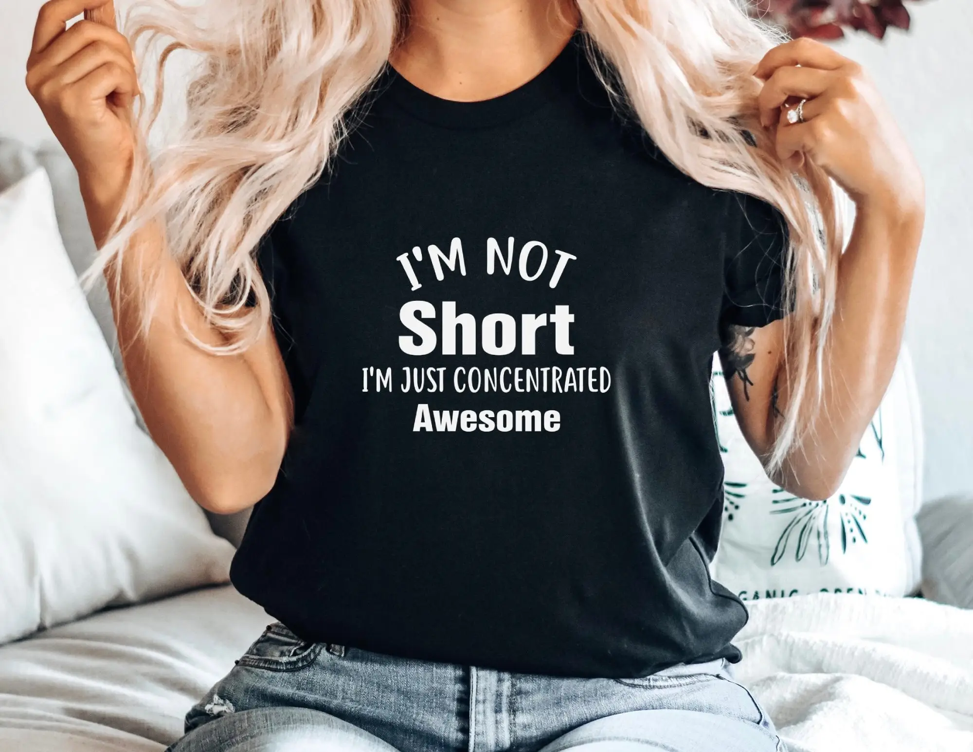 Funny T Shirt Im Not Short Just Concentrated Awesome Girls Joke Sarcastic