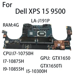 Scheda madre del computer portatile per Dell XPS 15 9500 LA-J191P con CPU:I5-10300H I7-10750H I7-10875H I9-10855H GTX1650/1650Ti 4G RHXRG 0XWT2F