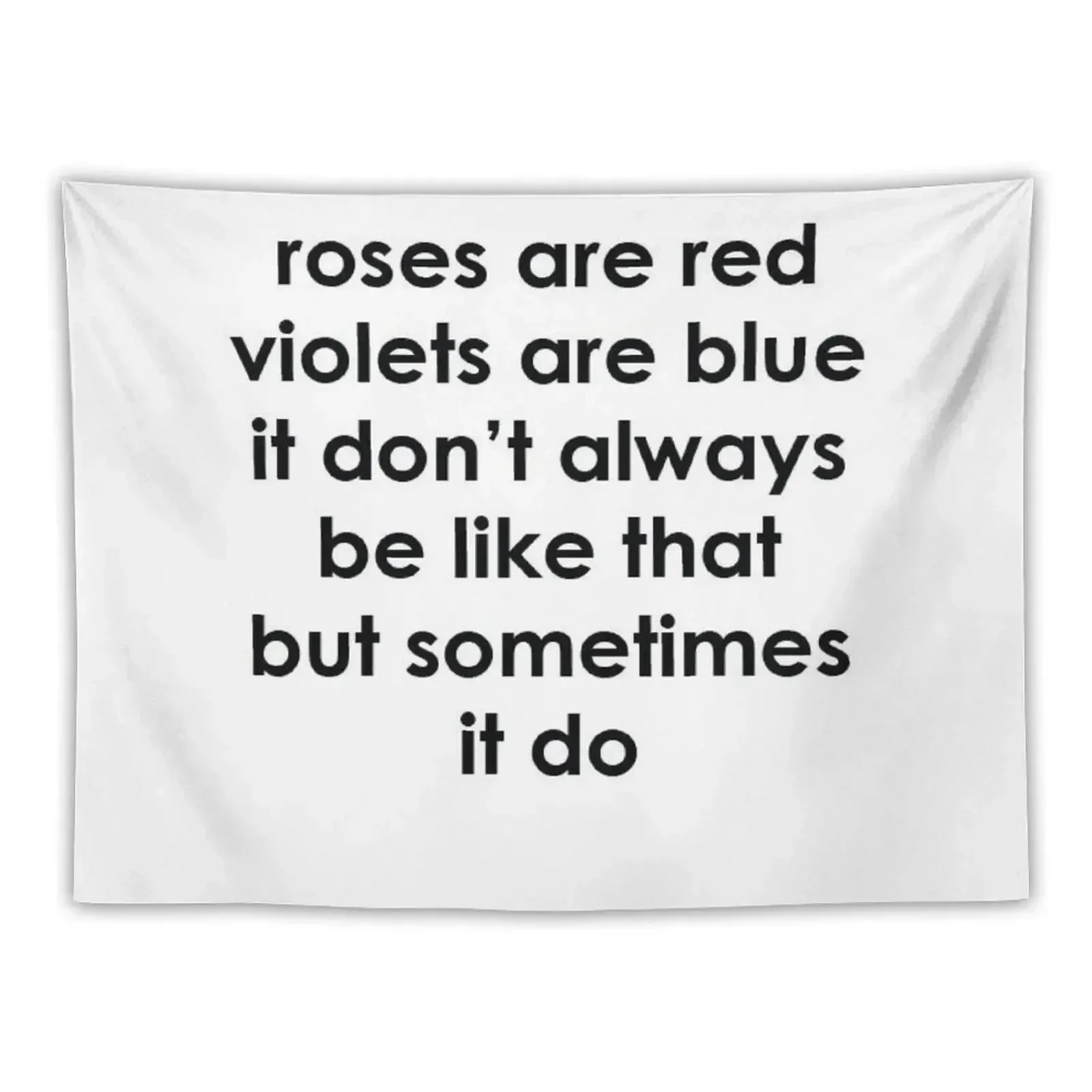 it don't always be like that but sometimes it do Tapestry Wall Decoration Cute Decor Tapestry