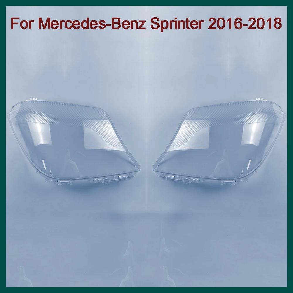 

For Mercedes-Benz Sprinter 2016 2017 2018 Headlamps Shell Lampcover Headlight Cover Lens Plexiglass Replace Original Lampshade