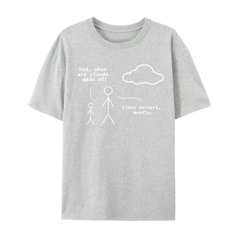 Fashion Dad What Are Clouds Made of Funny Linux Programmer Print T Shirt Fall Cotton Adult Top T-shirts Casual Print Tops Tees