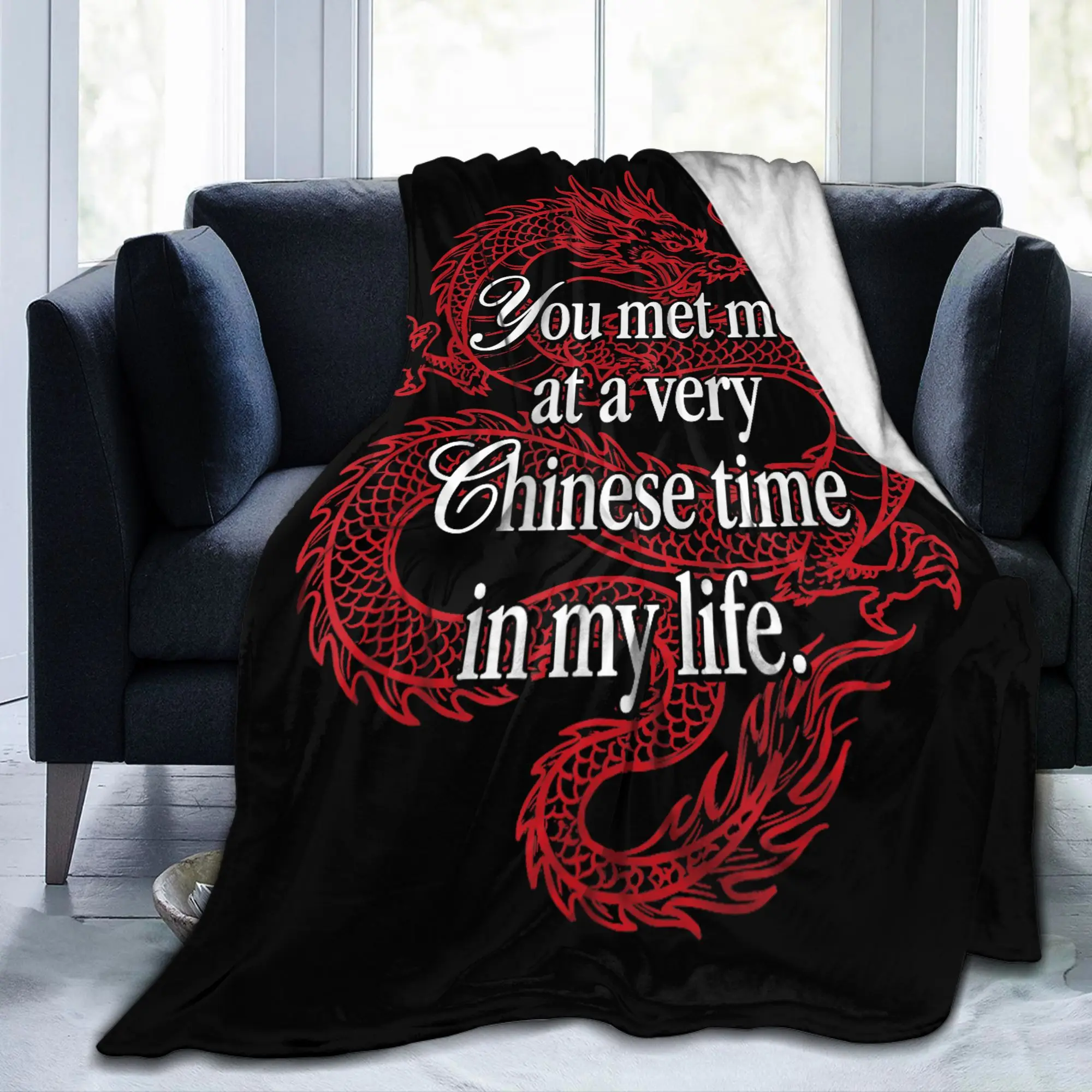Met Me At A Very Chinese-Time Flannel Blankets Dragon Funny Bedding Throw Blankets Bedspread Lightweight Lounge Multifunction
