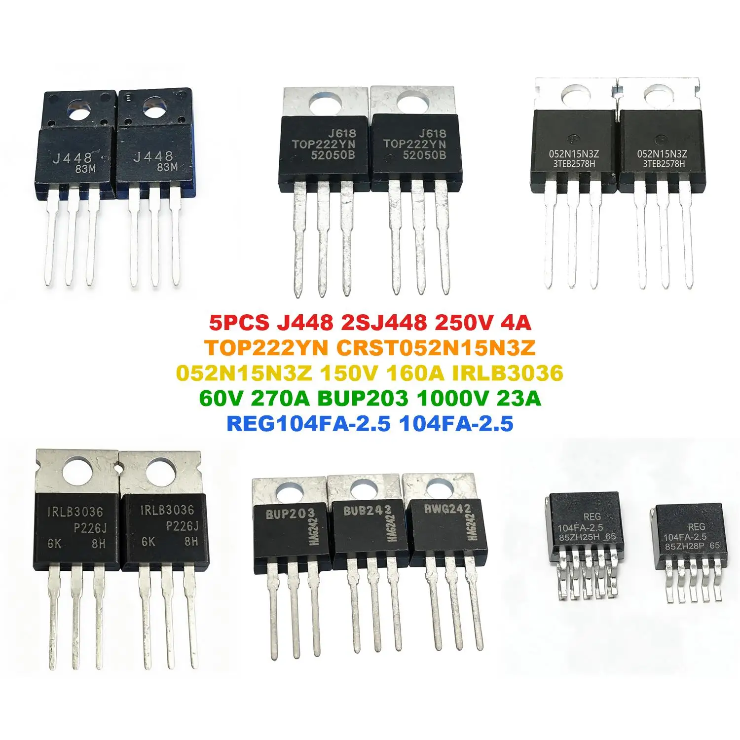 J448 2SJ448 250V 4A TOP222YN CRST052N15N3Z 052N15N3Z 150V 160A IRLB3036 60V 270A BUP203 1000V 23A REG104FA-2.5 104FA-2.5