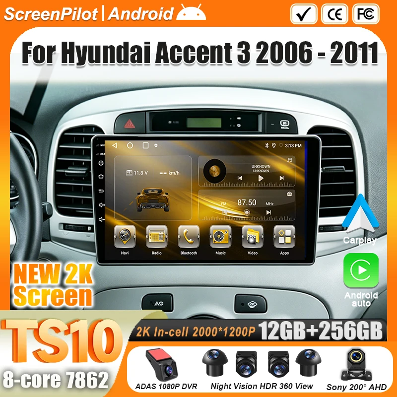 Android 16 For Hyundai Accent 3 2006 - 2011 Car Radio Stereo Head Unit Multimedia Video Player GPS Navigation 2K QLED 9 Inch 5G