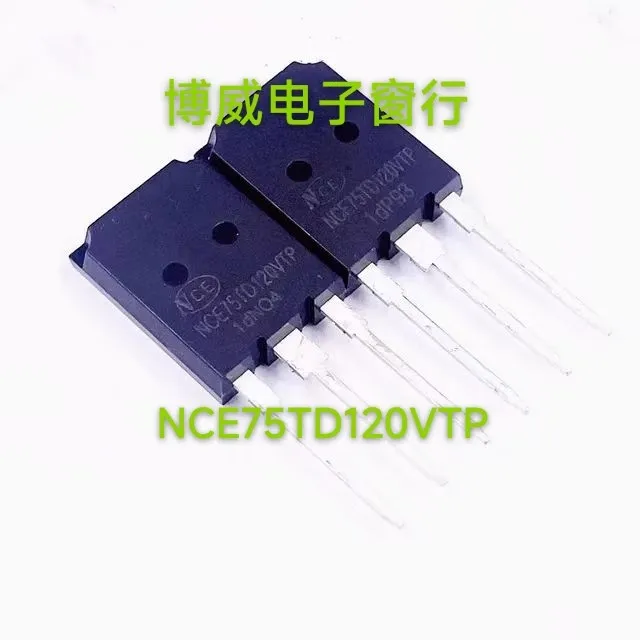 

10PCS/Lot NCE75TD120VTP 75A 1200V TO-247 Imported Original In Stock Fast Shipping Quality guarantee