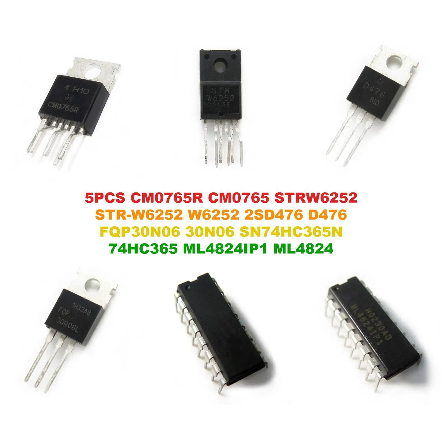 CM0765R CM0765 STRW6252 STR-W6252 W6252 2SD476 D476 FQP30N06 30N06 SN74HC365N 74HC365 ML4824IP1 ML4824
