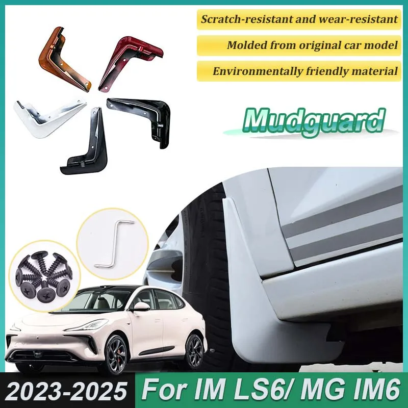

For IM LS6 Accessories MG IM6 2023 2024 2025 4PCS Painted Front Mudguards Splash Guards Rear Muds Fenders Wheels Car Accessories