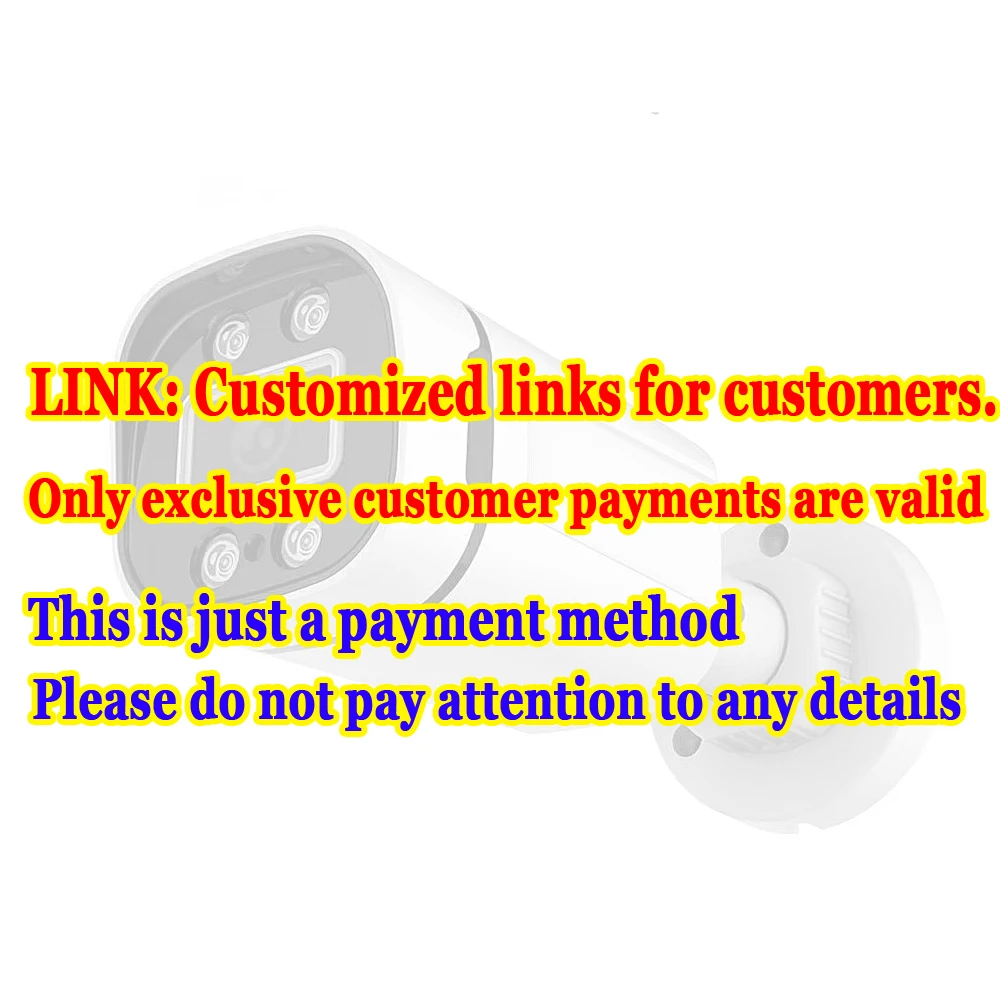 

LINK: Customized links for customers. Only exclusive customer payments are valid.This is just a payment method.