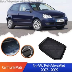 Car Trunk Mat For Volkswagen VW Polo Vivo Mk4 9N 2002~2009 Anti-Slip Rear Luggage Protect Tray Carpet Waterproof Accessories