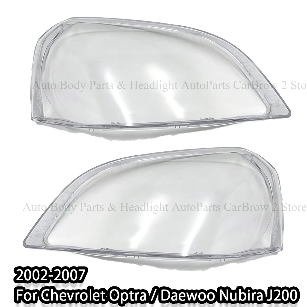 Car Headlight Lens Cover For Chevrolet Optra / Daewoo Nubira J200 2002‑2007 Headlamp Transparent Shell Replacement Auto Parts