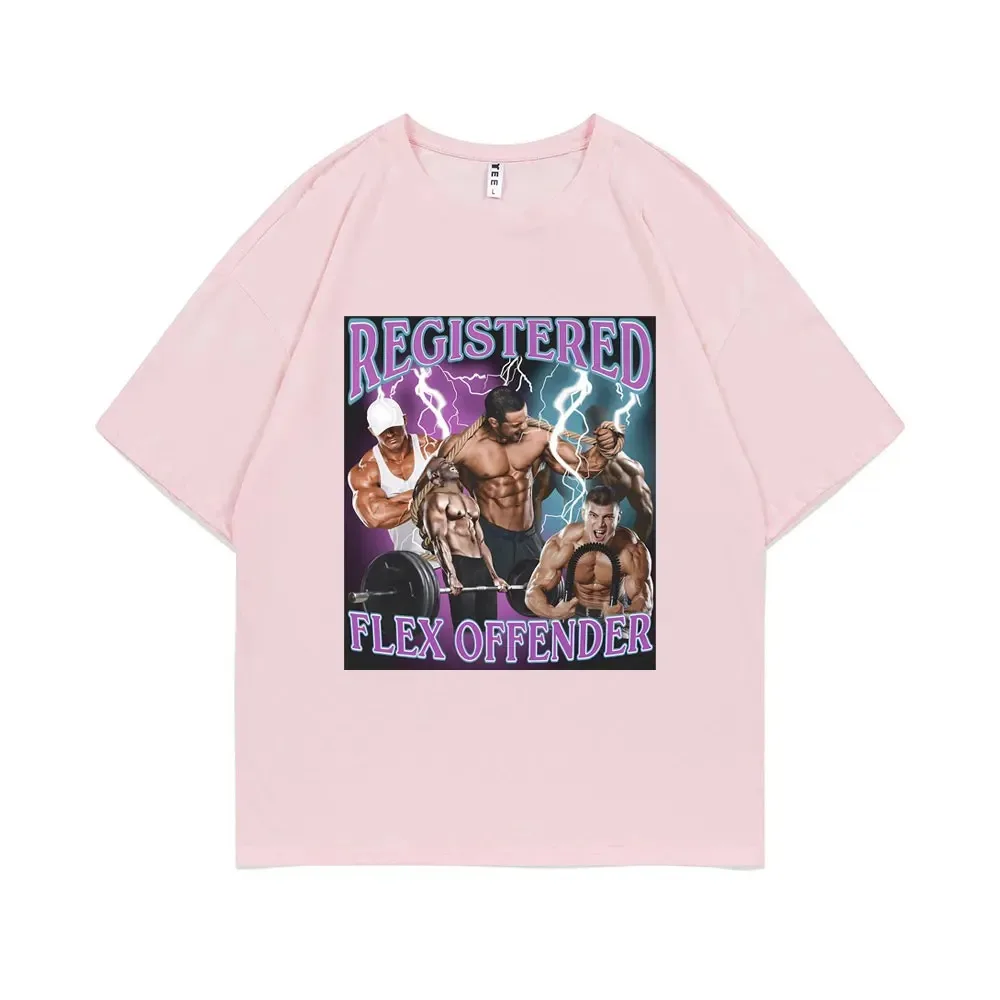 Registered Flex Offender Funny Bodybuilder Workout Gym Graphic T-shirt Men Women Casual Oversized Tshirt Men\'s Cotton T Shirts5