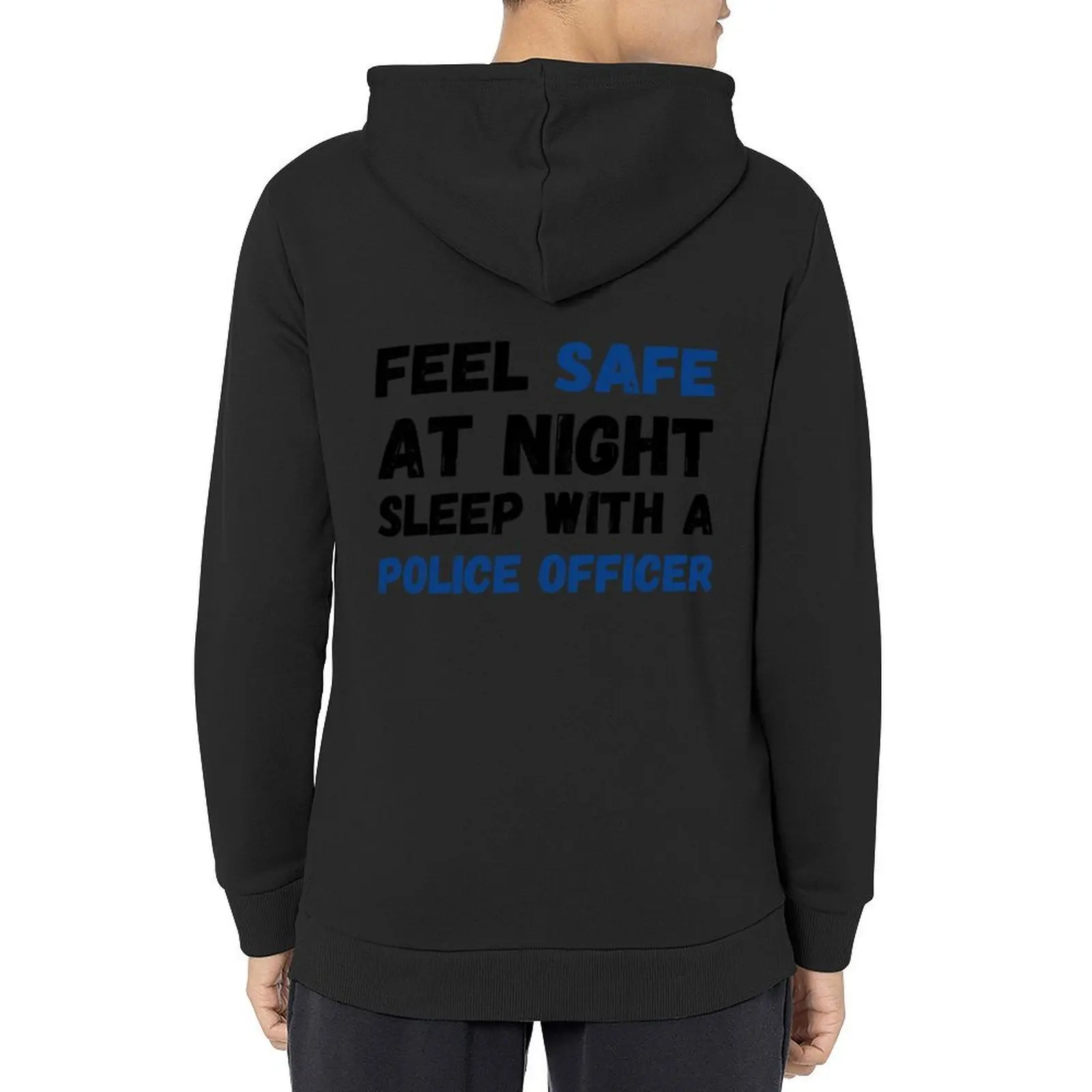 

Policeman Gift - Feel Safe At Night Sleep With A Police Officer Hoodie men clothing blouse graphic hoodies
