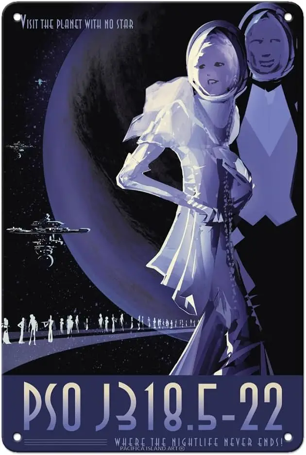 Pacifica Island Art Visit the Planet with No Stars - PSO J318.5-22 - Where the Nightlife Never Ends - Exoplanet Travel Poster -