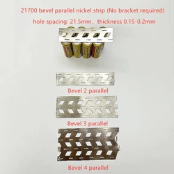 1Meter Beveled Edge Without Bracket Nickel Strip Center Distance 21.5mm Nickel Sheet Spot Welding 21700 Lithium Batterys