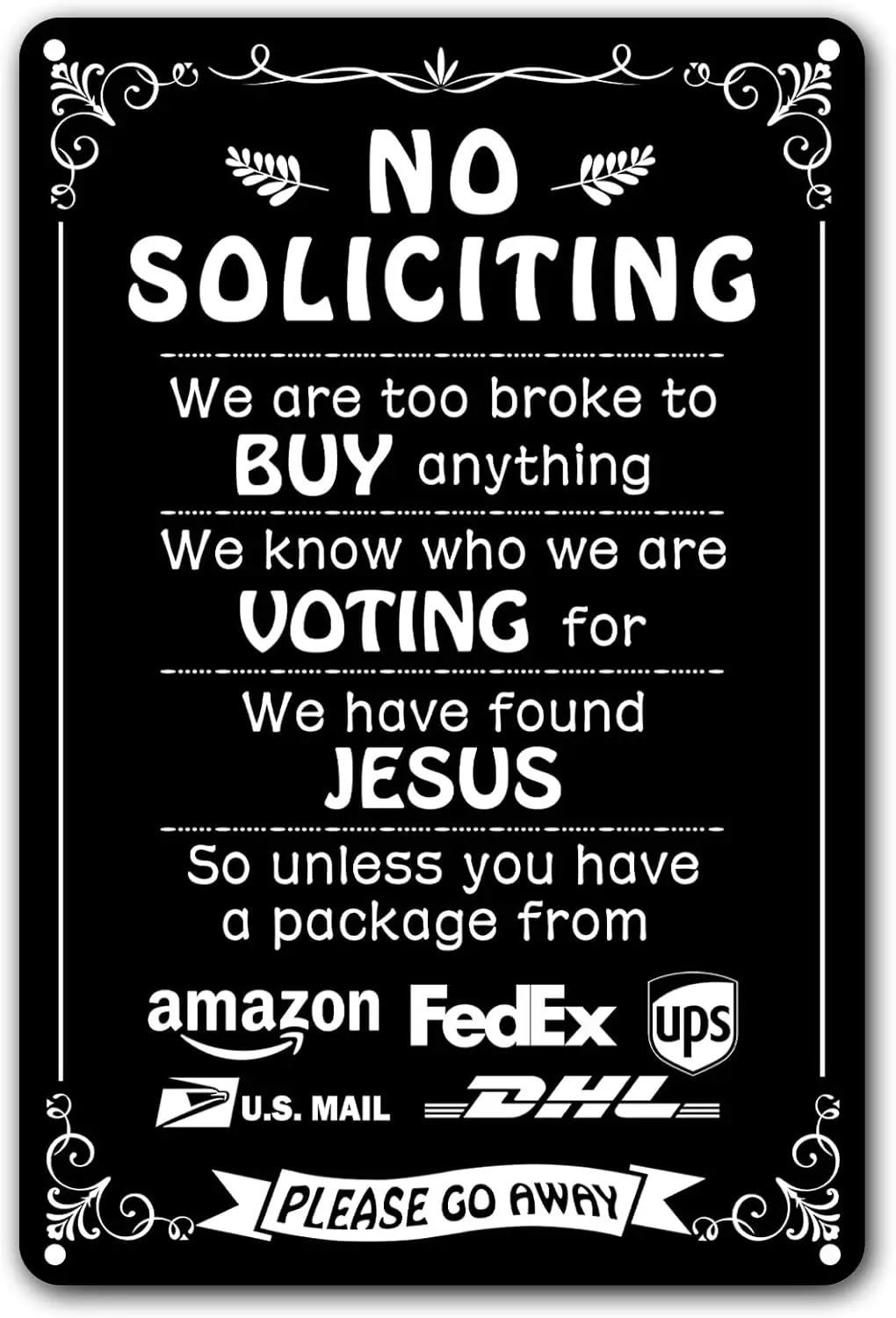 Humorous No Soliciting Sign for Front Door - Funny Were Voting for Jesus Metal Sign for House - Perfect Decorative Sign to Disco