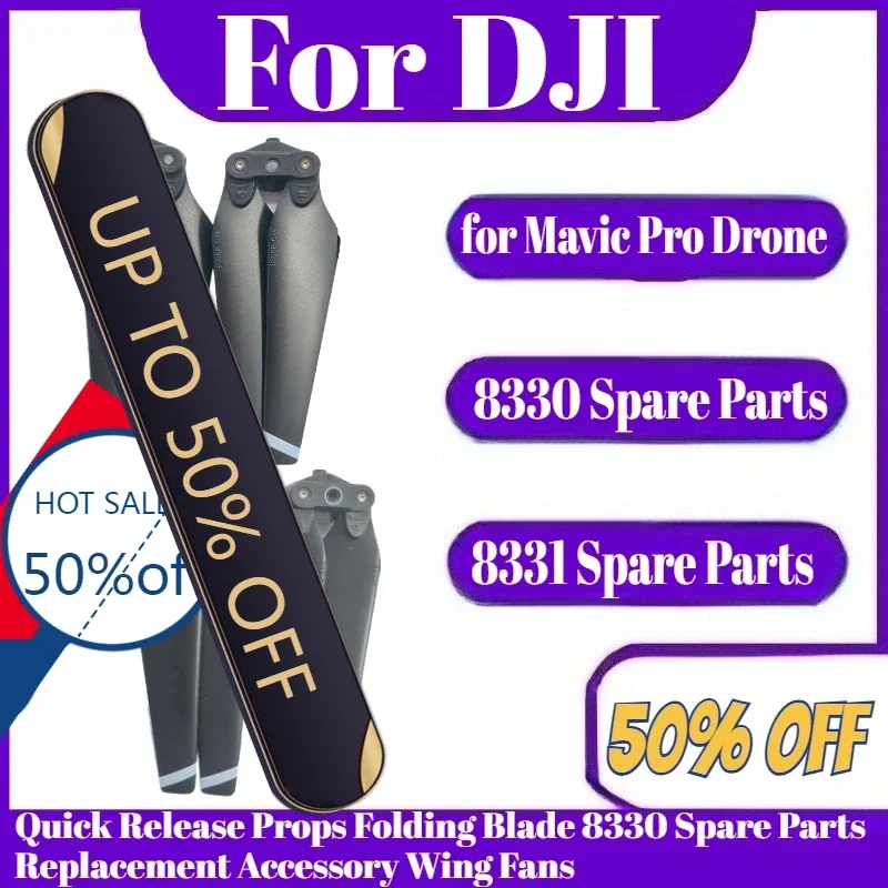 

Propeller for DJI Mavic Pro Drone Quick Release Props Folding Blade 8330 Spare Parts Replacement Accessory Wing Fans