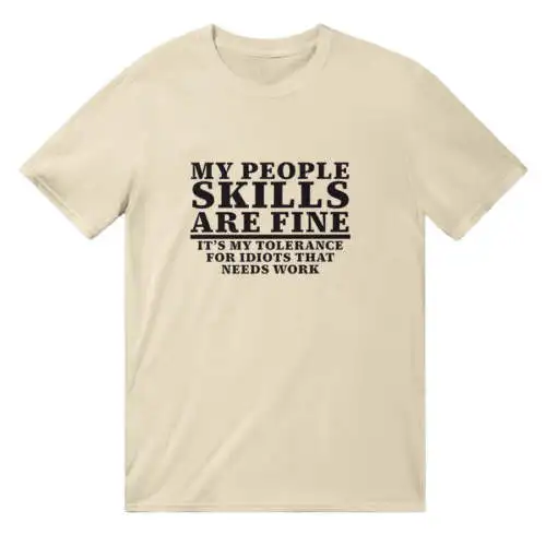 My People Skills Are Fine T-Shirt