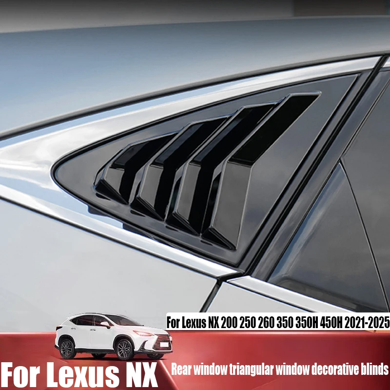 

Для Lexus NX 200 250 260 350 350H 450H 2021-2025 треугольное украшение на заднее окно, жалюзи, товары для наружного украшения автомобиля