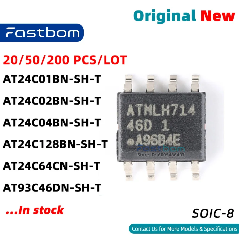 AT93C46DN-SH-T AT24C02BN-SH-T AT24C04BN-SH-T AT24C01BN-SH-T AT24C64CN-SH-T AT24C128BN-SH-T SOIC-8 EEPROM Neuf Original