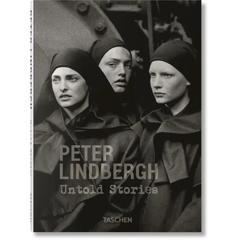 

Peter Lindbergh Untold Stories Peter Lindbergh Felix Kramer Wim Wenders Taschen 9783836597005 Book