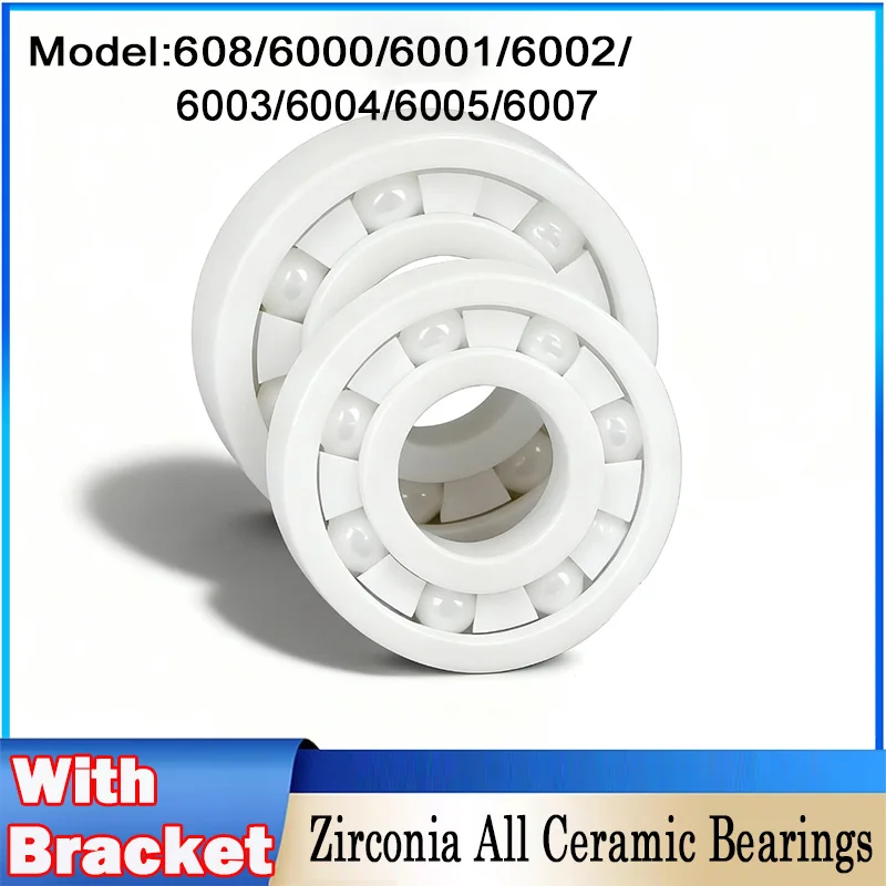 Leijiu 1pcs 608 6000 6001 6002 6003 6004 6005 6006 6007 Zirconia All-ceramic Bearings With Retainer High-temperature Resistant
