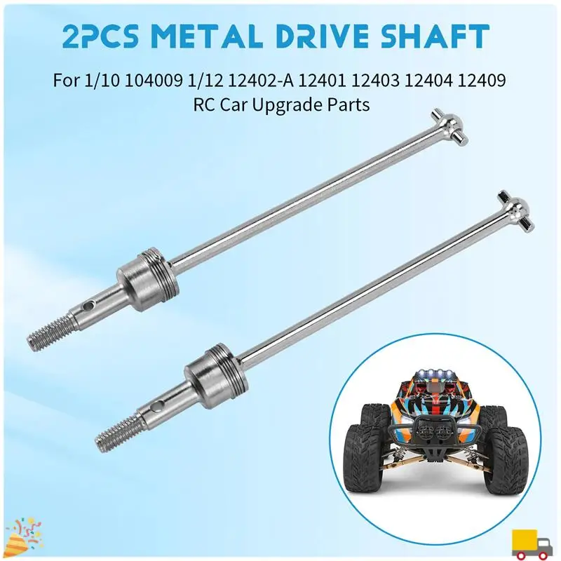 

2Pcs Metal Drive Shaft CVD For Wltoys 1/10 104009 1/12 12402-A 12401 12403 12404 12409 RC Car Upgrade Parts