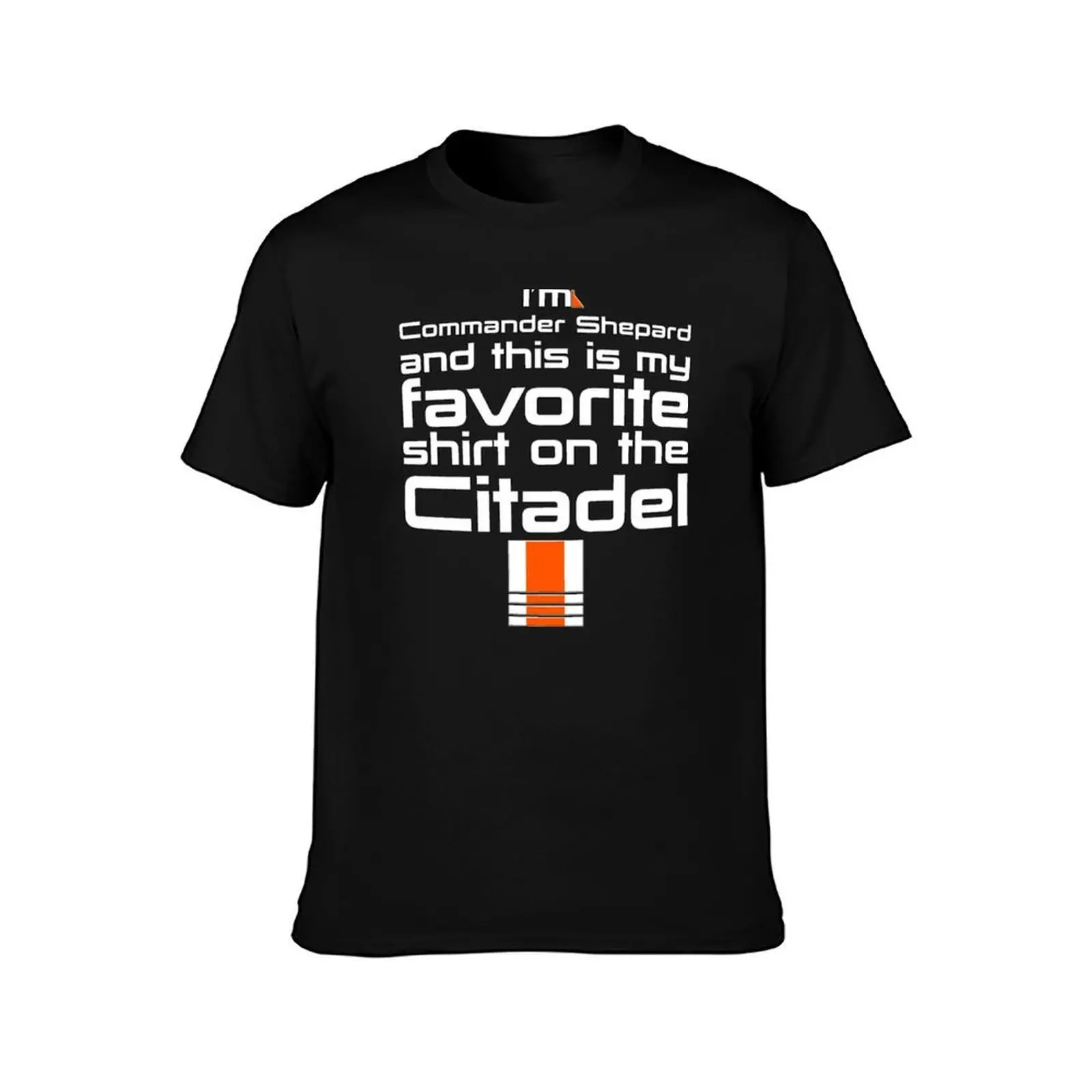 I'm Commander Shepard and this is my favorite shirt on the citadel T-Shirt, Summer Casual Cotton Tee, Oversized Streetwear Tops